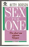Produkt-Bild: Sex for One. Die Lust am eigenen K&ouml;rper. Aus dem Amerikanischen von A. Osborne (Goldmann TB, 10475)