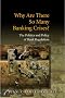 Why Are There So Many Banking Crises?: The Politics and Policy of Bank Regulation