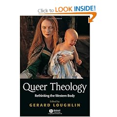 Queer Theology: Rethinking the Western Body