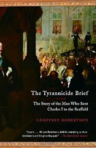 Image of The Tyrannicide Brief: The Story of the Man Who Sent Charles I to the Scaffold