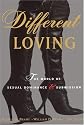 Different Loving: The World of Sexual Dominance and Submission