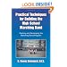 Practical Techniques for Building the High School Marching Band: Starting and Developing the Marching Band Program