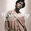 �uWEDNESDAY�`LOVE SONG BEST OF YUTAKA OZAKI�y����L�z[SRCL-6761]�v