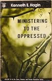 Ministering to the oppressed (Satan, Demons, and Demon Possession Series)