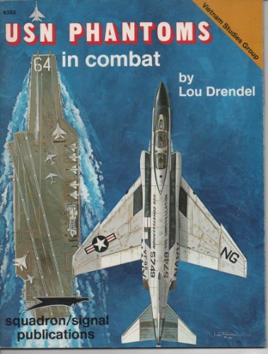 USN Phantoms in Combat - Vietnam Studies Group (6352)