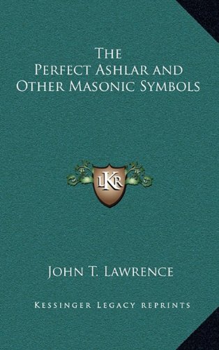 The Perfect Ashlar and Other Masonic Symbols