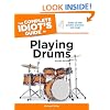 The Complete Idiot's Guide to Playing Drums, 2nd Edition