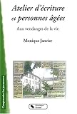Atelier d'�criture et personnes �g�es : Aux vendanges de la vie