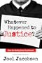 Whatever Happened to Justice?: How the Guilty Elude Punishment