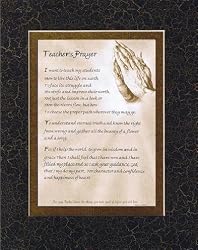 Touching and Heartfelt Poem for Teachers - Teacher's Prayer Poem on 11 x 14 inches Double Beveled Matting