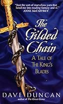 The Gilded Chain:: A Tale of the King's Blades (Tales of the King's Blades Series) The Gilded Chain:: A Tale of the King's Blades (Tales of the King's Blades Series)