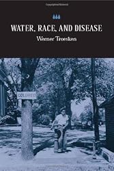 Water, Race, and Disease (NBER Series on Long-Term Factors in Economic Development)