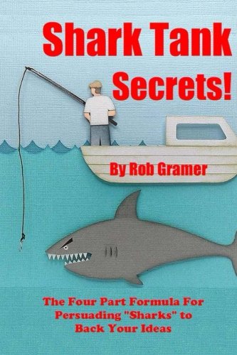 Shark Tank Secrets: The Four Part Formula For Persuading 