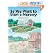 So You Want to Start a Nursery