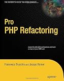 Pro PHP Refactoring (Expert's Voice in Open Source)