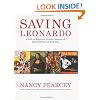 Saving Leonardo: A Call to Resist the Secular Assault on Mind, Morals, and Meaning