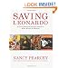 Saving Leonardo: A Call to Resist the Secular Assault on Mind, Morals, and Meaning