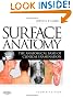 Surface Anatomy: The Anatomical Basis of Clinical Examination, 4e