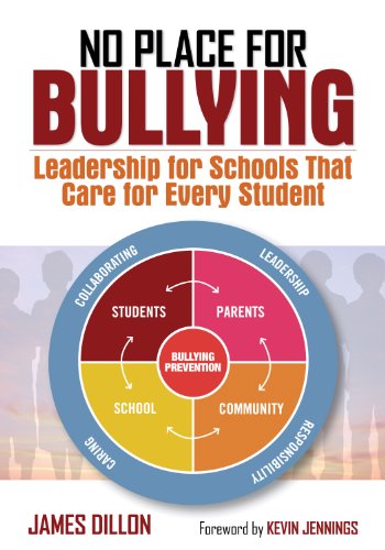 No Place for Bullying: Leadership for Schools That Care for Every Student