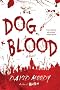 (Dog Blood) By Moody, David (Author) Paperback on (05 , 2011)