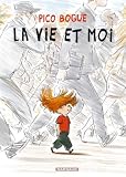 Pico Bogue, Tome 1 : La vie et moi