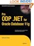 Pro ODP.NET for Oracle Database 11g (Expert's Voice in Oracle)