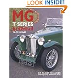 MG T Series In Detail: TA-TF 1935-55 (In Detail) by Paddy Willmer