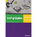 Rap@School: Grundlagen f�r die p�dagogische Arbeit mit HipHop. Ausgabe mit CD.