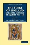 The Story of England by Robert Manning of Brunne, AD 1338 (Cambridge Library Collection - Rolls) (Volume 2)