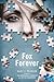 Fox Forever: The Jenna Fox Chronicles (The Jenna Fox Chronicles, 3)