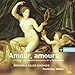 Amour, Amours