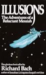 Illusions: The Adventures of a Reluct...