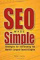 SEO Made Simple: Strategies For Dominating The World's Largest Search Engine