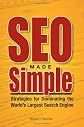 SEO Made Simple: Strategies For Dominating The World's Largest Search Engine