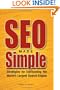 SEO Made Simple: Strategies For Dominating The World's Largest Search Engine