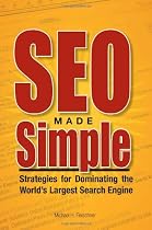 SEO Made Simple: Strategies For Dominating The World's Largest Search Engine