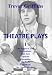 Theatre Plays One