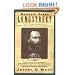 General James Longstreet: The Confederacy's Most Controversial Soldier