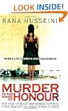 Murder in the Name of Honour: The True Story of One Woman's Heroic Fight Against an Unbelievable Crime