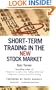 Short-Term Trading in the New Stock Market