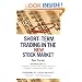 Short-Term Trading in the New Stock Market