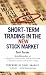 Short-Term Trading in the New Stock Market