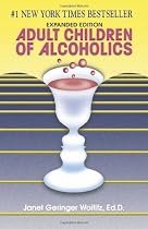 Adult Children of Alcoholics: Expanded Edition
