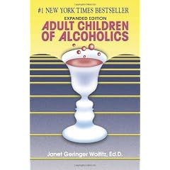 Adult Children of Alcoholics: Expanded Edition