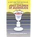Adult Children of Alcoholics: Expanded Edition