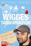 Wigges Tauschrausch