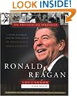 Ronald Reagan: The Presidential Portfolio: History as Told through the Collection of the Ronald Reagan Library and Museum