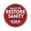 The Daily Show: Rally to Restore Sanity Campaign Pin