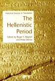 Historical Sources in Translation: The Hellenistic Period