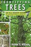 Identifying Trees: An All-Season Guide to Eastern North America